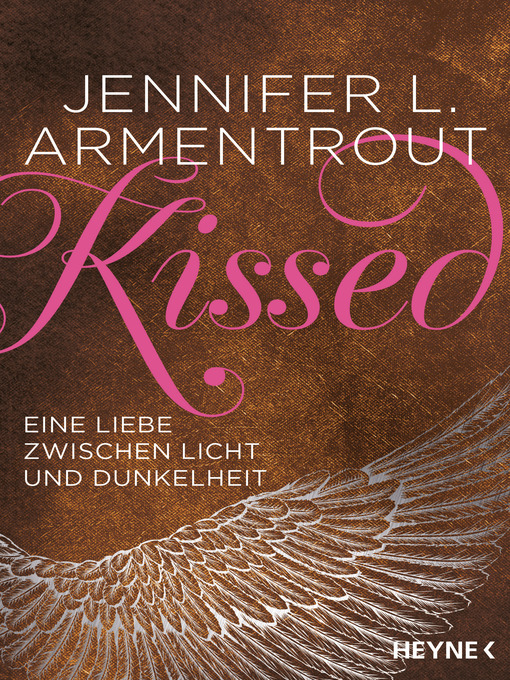 Title details for Kissed--Eine Liebe zwischen Licht und Dunkelheit by Jennifer L. Armentrout - Wait list
